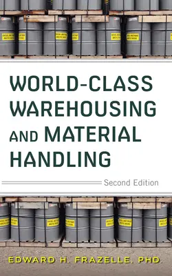 Almacenaje y Manipulación de Materiales de Clase Mundial 2e (Pb) - World-Class Warehousing and Material Handling 2e (Pb)