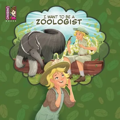 Quiero ser zoólogo: Una carrera apasionante para los niños que aman a los animales - I Want To Be A Zoologist: Exciting Career Option For Kids Who Love Animals