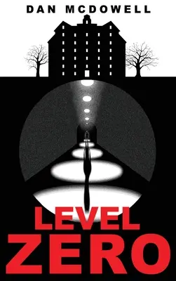 Nivel cero: Una novela de pesadilla en Riverton - Level Zero: A Nightmare in Riverton Novel