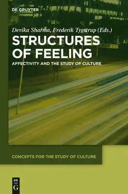 Estructuras del sentimiento: La afectividad y el estudio de la cultura - Structures of Feeling: Affectivity and the Study of Culture