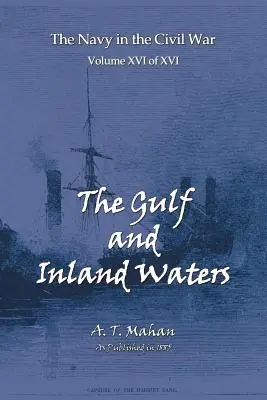 El Golfo y las aguas interiores - The Gulf and Inland Waters