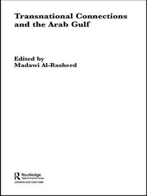 Conexiones transnacionales y el Golfo Árabe - Transnational Connections and the Arab Gulf