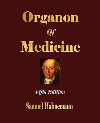 Organon of Medicine - Quinta edición - Organon of Medicine - Fifth Edition