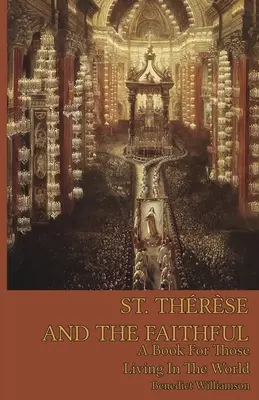 Santa Teresa y los fieles - St. Therese and the Faithful