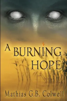 Una esperanza ardiente - A Burning Hope