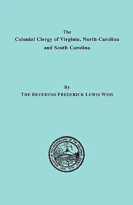 El clero colonial de Virginia, Carolina del Norte y Carolina del Sur - Colonial Clergy of Virginia, North Carolina and South Carolina