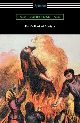 El libro de los mártires de Foxe - Foxe's Book of Martyrs