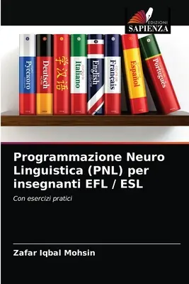 Programación Neurolingüística (PNL) para profesores EFL / ESL - Programmazione Neuro Linguistica (PNL) per insegnanti EFL / ESL