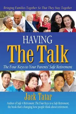 Hablar por hablar: Las cuatro claves para una jubilación segura de sus padres - Having The Talk: The Four Keys to Your Parents' Safe Retirement