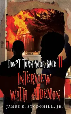 No des la espalda II: Entrevista con un demonio - Don't Turn Your Back II: Interview with a Demon