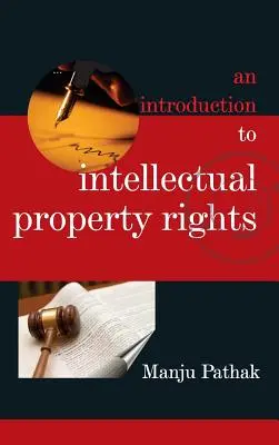 Introducción a los derechos de propiedad intelectual - An Introduction to Intellectual Property Rights