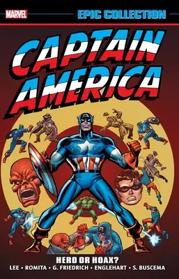 Colección Épica del Capitán América: ¿Héroe o engaño? - Captain America Epic Collection: Hero or Hoax?