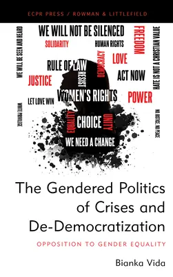 La política de género de las crisis y la desdemocratización: La oposición a la igualdad de género - The Gendered Politics of Crises and De-Democratization: Opposition to Gender Equality