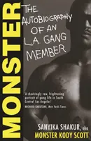 Monster - La autobiografía de un pandillero de Los Ángeles (Shakur Sanyika (autora)) - Monster - The Autobiography of an L.A. Gang Member (Shakur Sanyika (author))