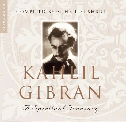 Kahlil Gibran: Un Tesoro Espiritual - Kahlil Gibran: A Spiritual Treasury