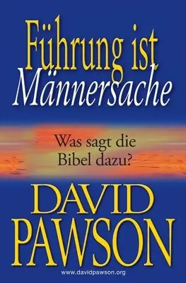 Fhrung ist Mnnersache: ¿Qué dice la Biblia al respecto? - Fhrung ist Mnnersache: Was sagt die Bibel dazu?