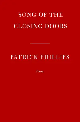 Canción de las puertas que se cierran: Poemas - Song of the Closing Doors: Poems