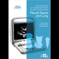 Fundamentos de la ecografía veterinaria en el punto de atención: Espacio Pleural y Pulmón - Essentials of Veterinary Point of Care Ultrasound: Pleural Space and Lung