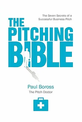 La Biblia del Pitching - The Pitching Bible