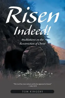 Resucitado: Meditaciones sobre la resurrección de Cristo - Risen Indeed!: Meditations on the Resurrection of Christ