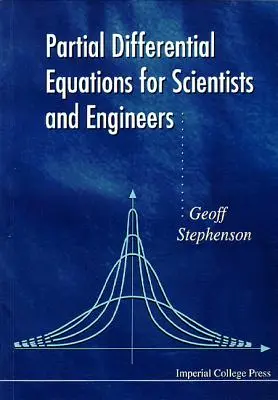 Ecuaciones diferenciales parciales para científicos e ingenieros - Partial Differential Equations for Scientists and Engineers