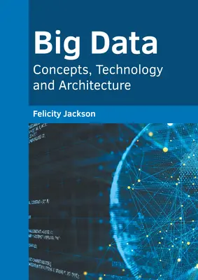 Big Data: Conceptos, Tecnología y Arquitectura - Big Data: Concepts, Technology and Architecture