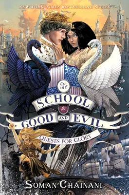 La Escuela del Bien y del Mal #4: En busca de la gloria - The School for Good and Evil #4: Quests for Glory