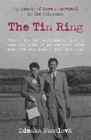 Tin Ring - Mis memorias de amor y supervivencia en el Holocausto - Tin Ring - My Memoir of Love and Survival in the Holocaust