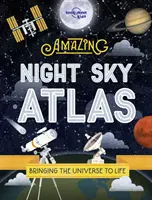 Atlas del cielo nocturno - Amazing Night Sky Atlas