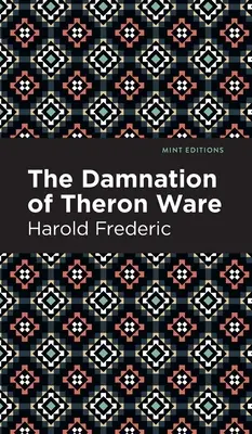 La condena de Theron Ware - The Damnation of Theron Ware