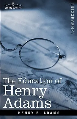 La educación de Henry Adams - The Education of Henry Adams