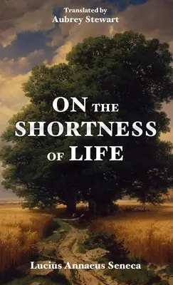 Sobre la brevedad de la vida - On the Shortness of Life