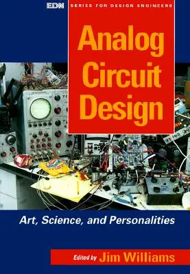 Diseño de circuitos analógicos: Arte, ciencia y personalidades - Analog Circuit Design: Art, Science and Personalities