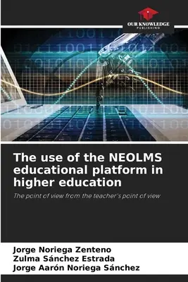 El uso de la plataforma educativa NEOLMS en la enseñanza superior - The use of the NEOLMS educational platform in higher education