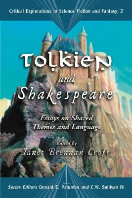 Tolkien y Shakespeare: Ensayos sobre temas y lenguaje compartidos - Tolkien and Shakespeare: Essays on Shared Themes and Language