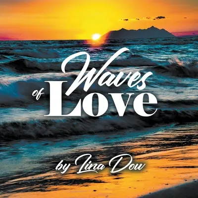 Olas de amor - Waves of Love