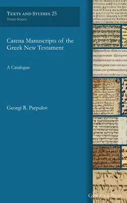 Manuscritos Catena del Nuevo Testamento griego - Catena Manuscripts of the Greek New Testament