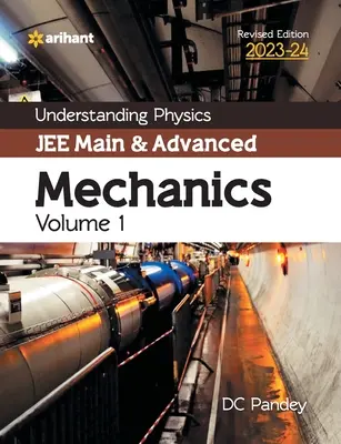 Comprensión de la Física para el JEE Main y Advanced Mecánica Volumen 1 2023-24 - Understanding Physics JEE Main and Advanced Mechanics Volume 1 2023-24