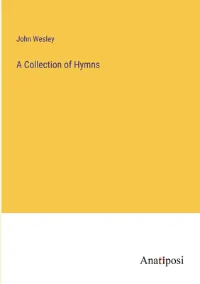 Una colección de himnos - A Collection of Hymns