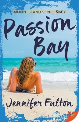Bahía de la Pasión - Passion Bay