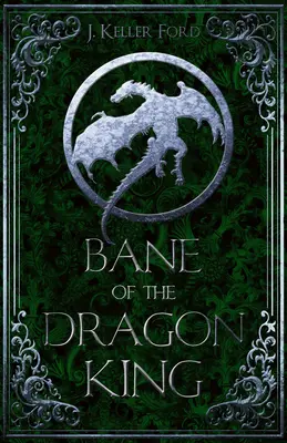 La perdición del Rey Dragón - Bane of the Dragon King