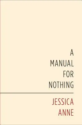 Manual de la nada - A Manual for Nothing