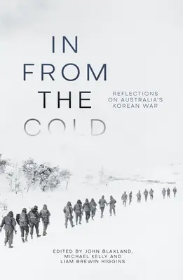 In from the Cold: Reflexiones sobre la guerra de Corea en Australia - In from the Cold: Reflections on Australia's Korean War