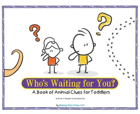 ¿Quién te espera? Un libro de pistas de animales para niños pequeños - Who's Waiting for You?: A Book of Animal Clues for Toddlers