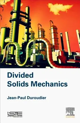 Mecánica de los sólidos divididos - Divided Solids Mechanics