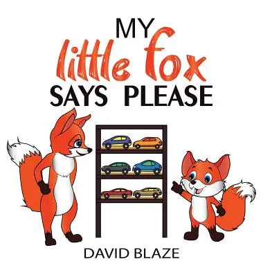 Mi Zorrito Dice Por Favor - My Little Fox Says Please