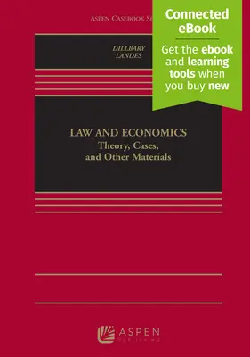 Derecho y Economía: Teoría, Casos y Otros Materiales [Ebook Conectado] - Law and Economics: Theory, Cases, and Other Materials [Connected Ebook]