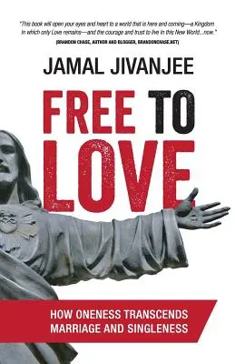 Libres para amar: Cómo la unidad trasciende el matrimonio y la soltería - Free to Love: How Oneness Transcends Marriage and Singleness