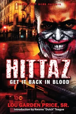 Hittaz Recupéralo con sangre - Hittaz: Get It Back In Blood