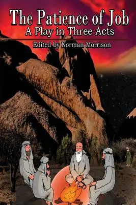 La paciencia de Job: Una obra religiosa en tres actos - The Patience of Job: A Religious Play in Three Acts